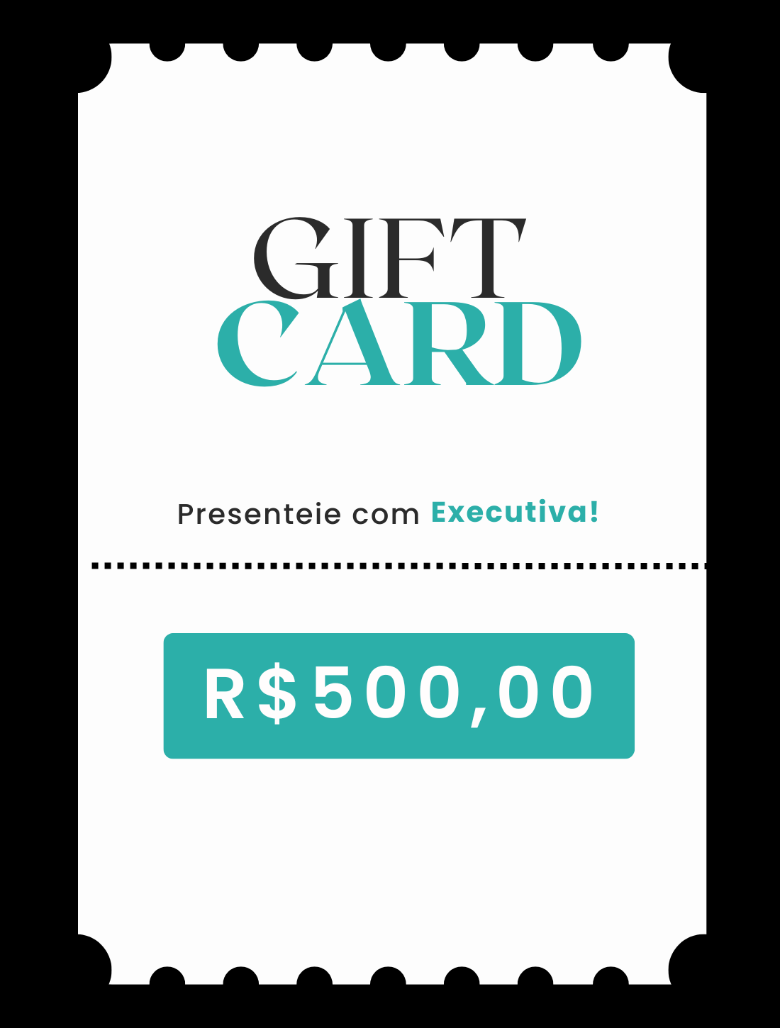 Vale Presente - R$500,00
